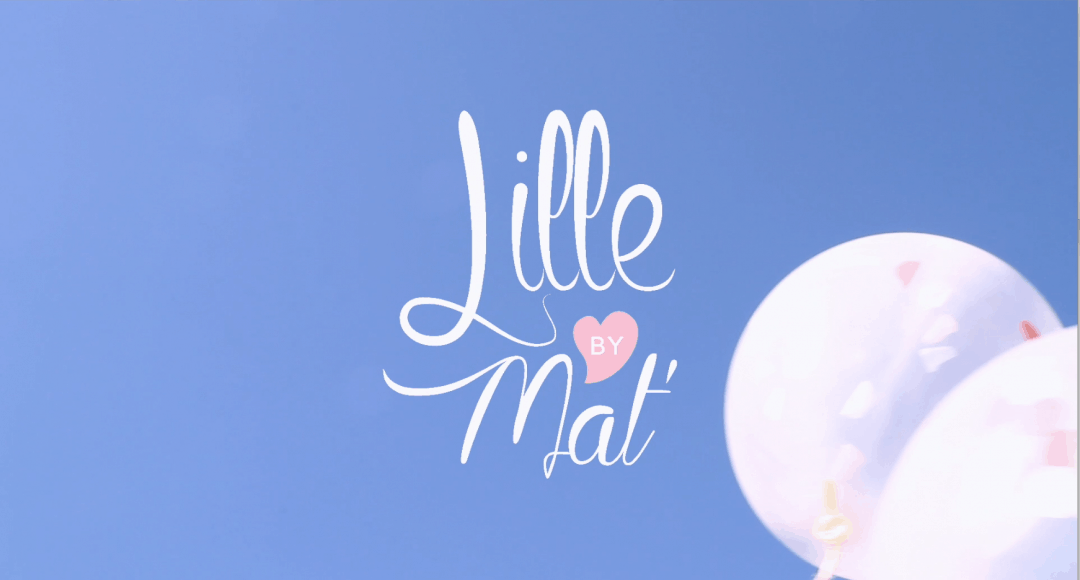 LILLE BY MAT’