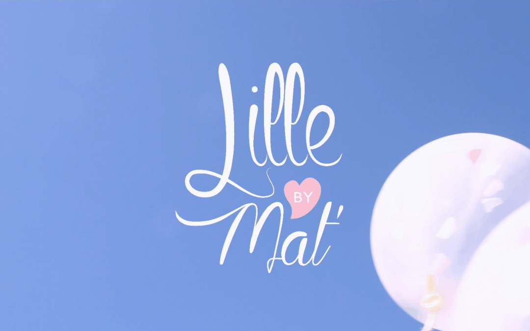 LILLE BY MAT’