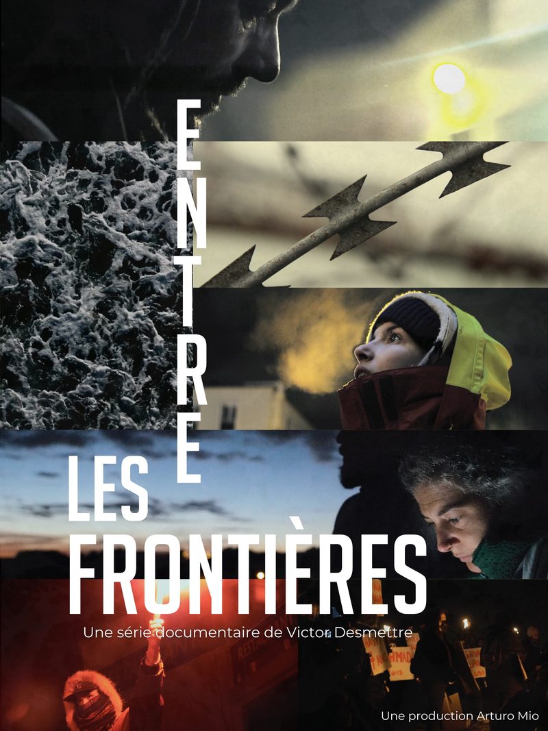 Affiche d’Entre les frontières, série documentaire de Victor Desmettre